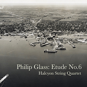 Etude No.6 - Halcyon Quartet, Philip Glass